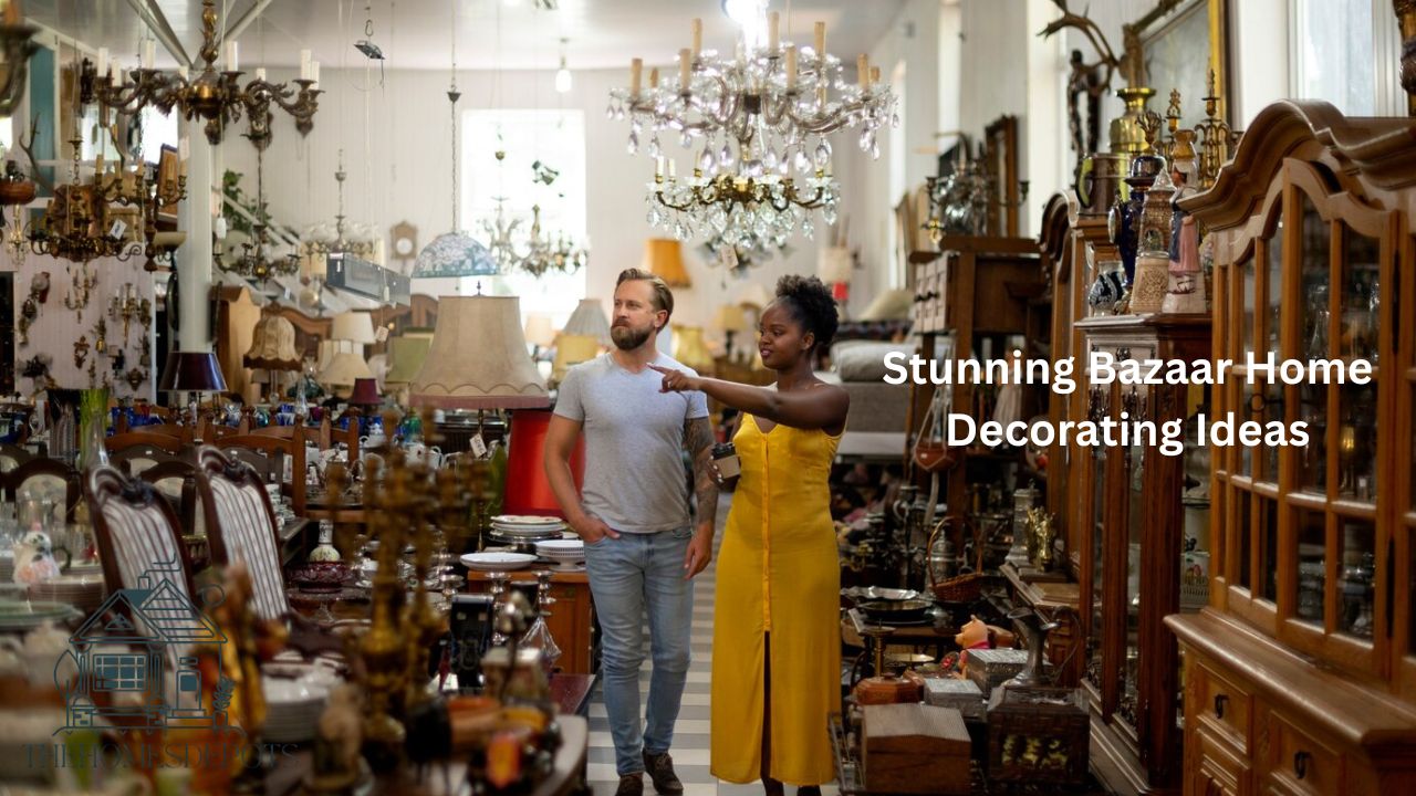 Stunning Bazaar Home Decorating