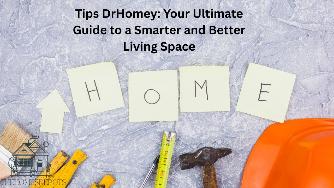 Tips DrHomey
