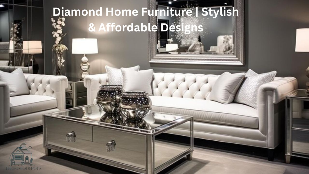 Diamond Home Furniture